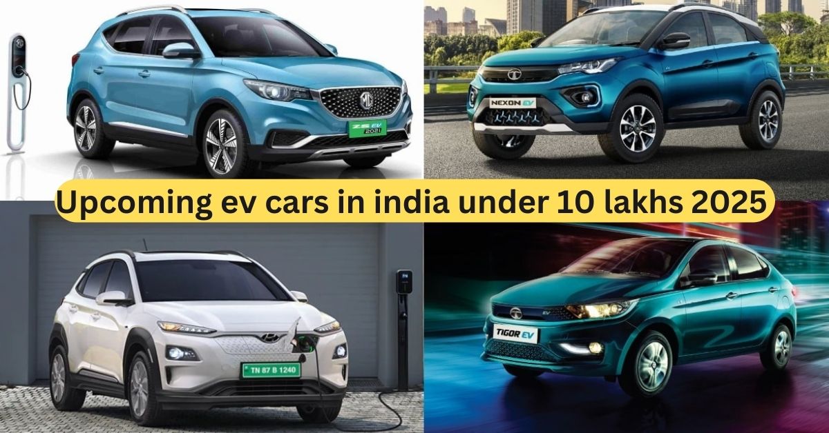 upcoming ev cars in india under 10 lakhs 2025